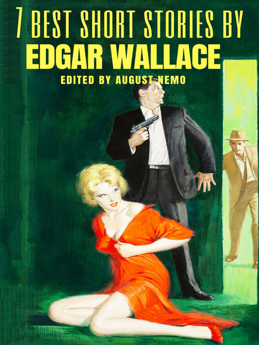 Title details for 7 best short stories by Edgar Wallace by Edgar Wallace - Available